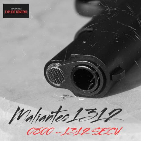 Malianteo 1312 ft. 0800 1312 | Boomplay Music