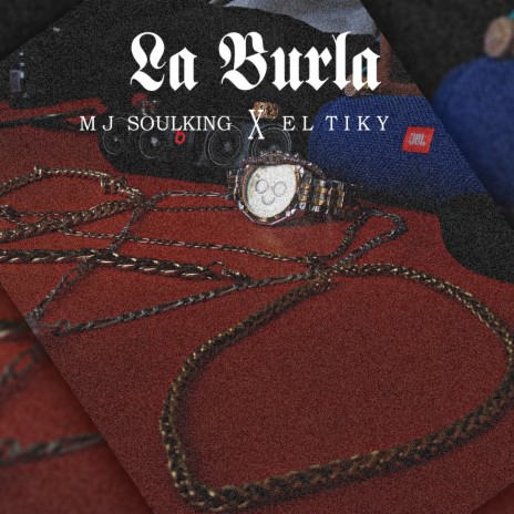 La Burla ft. MJ Soulking | Boomplay Music