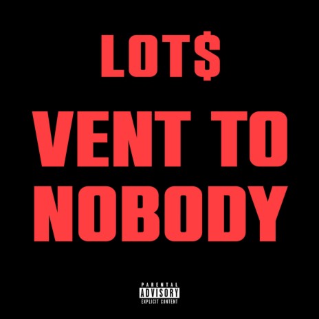 Vent To Nobody | Boomplay Music