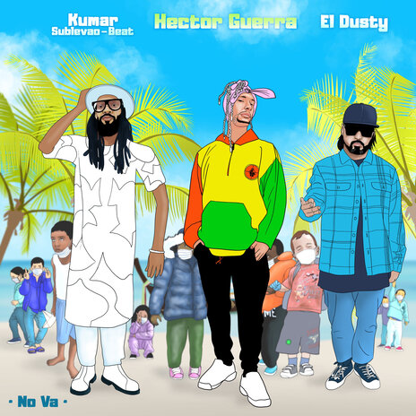 No Va ft. El Dusty & Kumar Sublevao-Beat | Boomplay Music