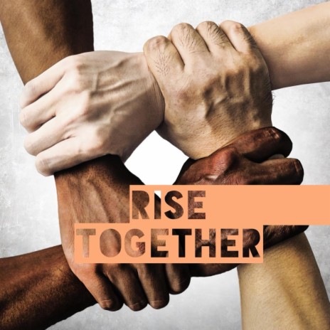 Rise Together ft. Mr. Phelps | Boomplay Music