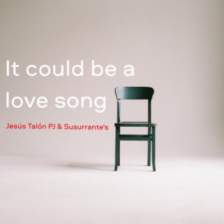 It could be a love song (Demo Version)