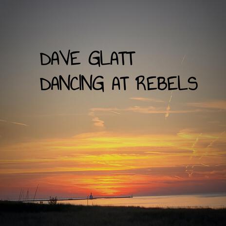 DANCING AT REBELS ft. Mark N. Glatt | Boomplay Music