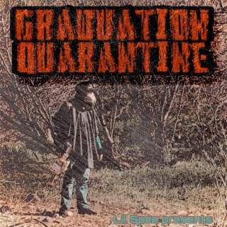 Graduation Quarantine
