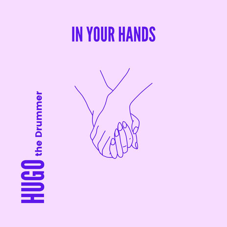 In Your Hands | Boomplay Music