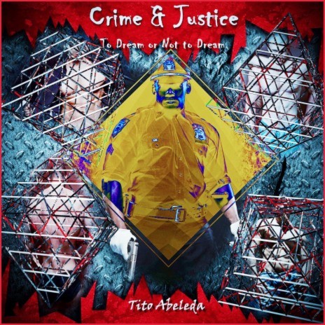 Crime and Justice: to Dream or Not to Dream