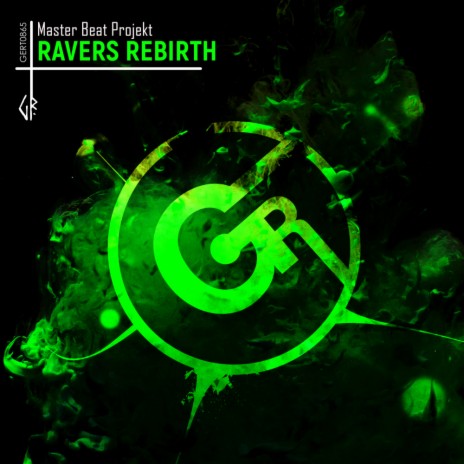 Ravers Rebirth | Boomplay Music