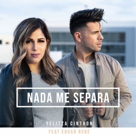 Nada Me Separa ft. Edgar Rene