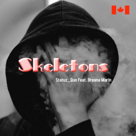 Skeletons ft. Statuz_Quo | Boomplay Music