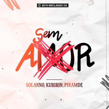 Sem Amor ft. Piramde & SOLANNO | Boomplay Music