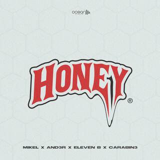 Honey ft. AND3R, Carabin3 & Eleven B lyrics | Boomplay Music