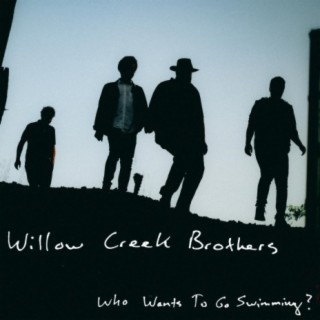 Willow Creek Brothers