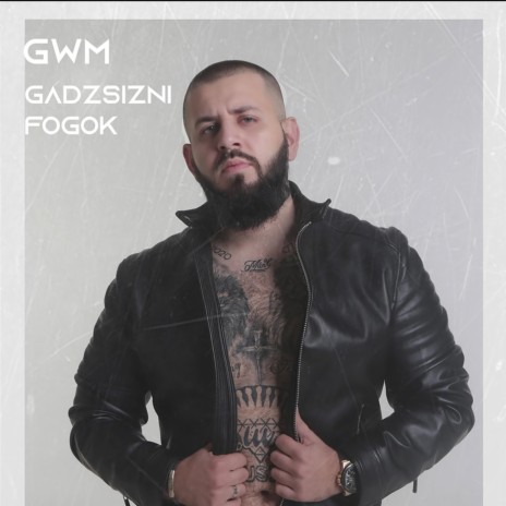 Gádzsizni fogok | Boomplay Music