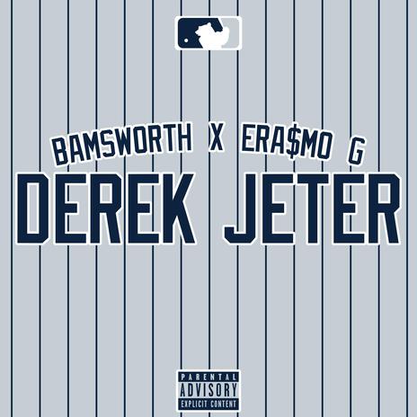 Derek Jeter ft. Era$mo G | Boomplay Music