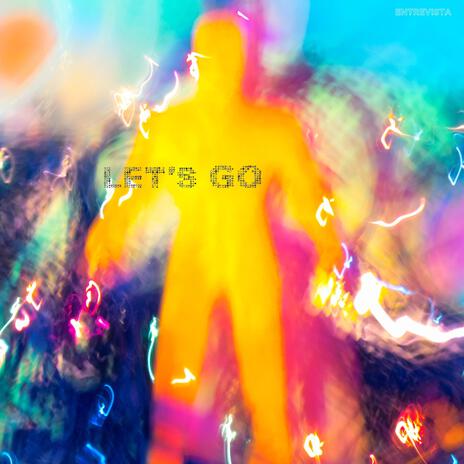 Let's Go | Boomplay Music