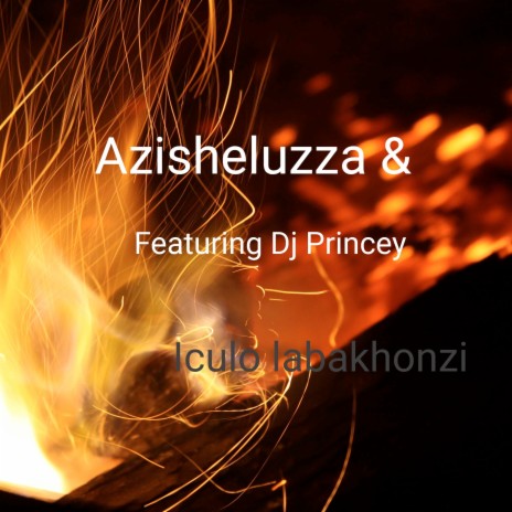 Iculo labakhonzi ft. DJ princey | Boomplay Music