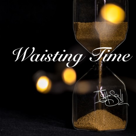 Wasting Time | Boomplay Music