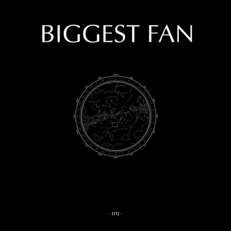 Biggest fan | Boomplay Music