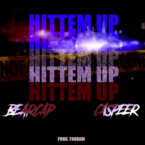 Hittem Up ft. Caspeer | Boomplay Music