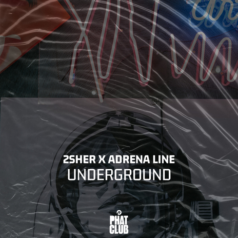 Underground ft. Adrena Line