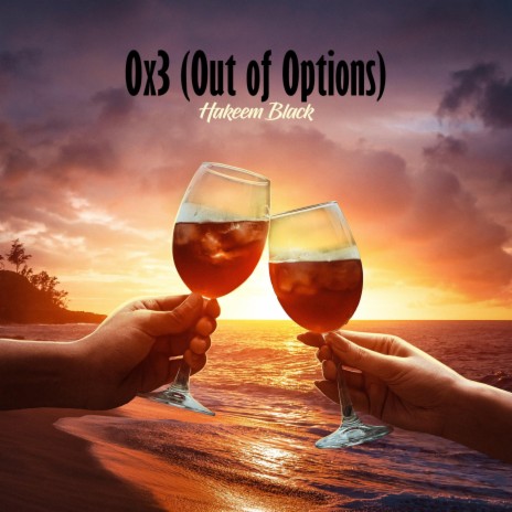 O x 3 (Out of Options) | Boomplay Music