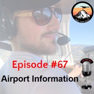 Episode #67 - Airport Information