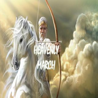 HEAVENLY MARCH