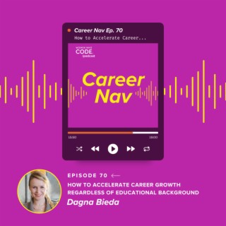 Career Nav #70: How to Accelerate Career Growth Regardless of Educational Background