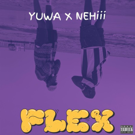 Flex ft. NEHiii