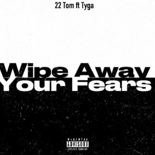 Wipe Away Your Fears