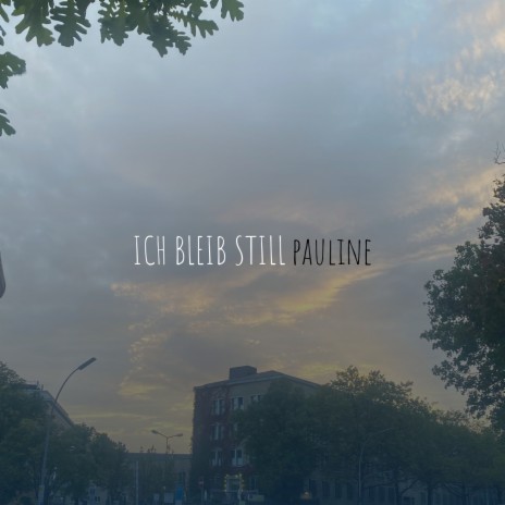 Ich Bleib Still | Boomplay Music