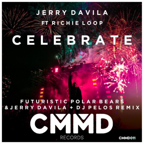 Celebrate (Original Mix) ft. Richie Loop