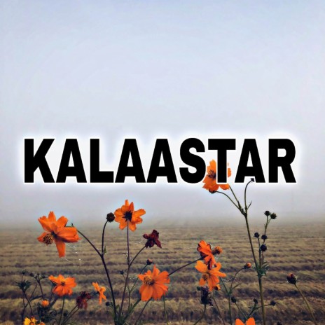 KALAASTAR (Afrobeat) | Boomplay Music