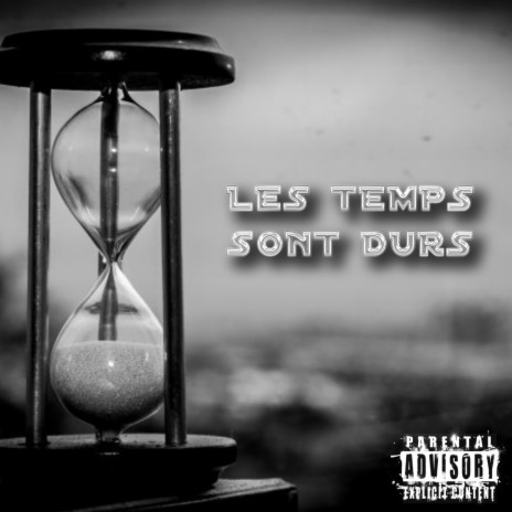 Les temps sont durs | Boomplay Music
