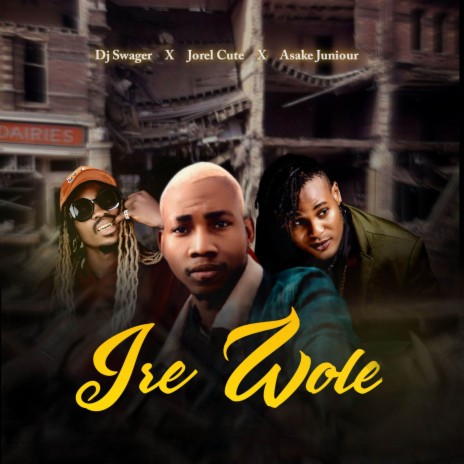 Ire wole ft. Jorel cute & dj swager | Boomplay Music