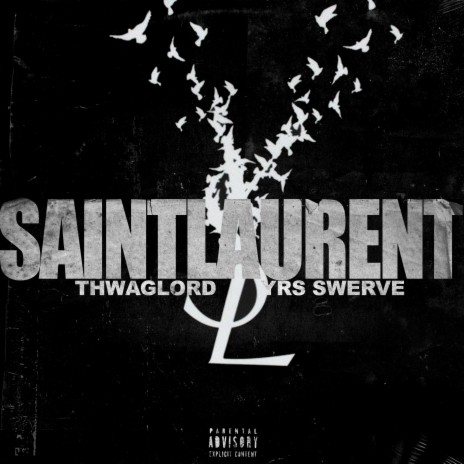 saint laurent ft. YRS Swerve | Boomplay Music