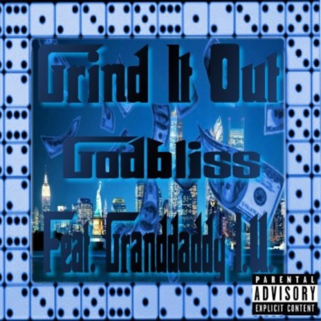 Grind It Out ft. Grand Daddy I.U. | Boomplay Music