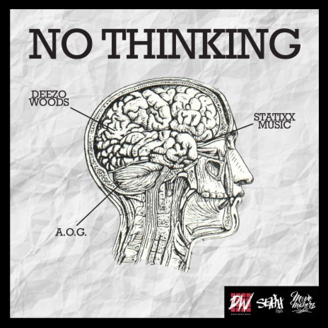 No Thinking ft. Deezo Woods & Statixx Music