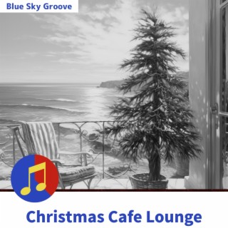 Christmas Cafe Lounge