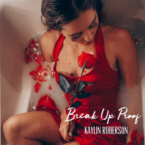 Break Up Proof | Boomplay Music