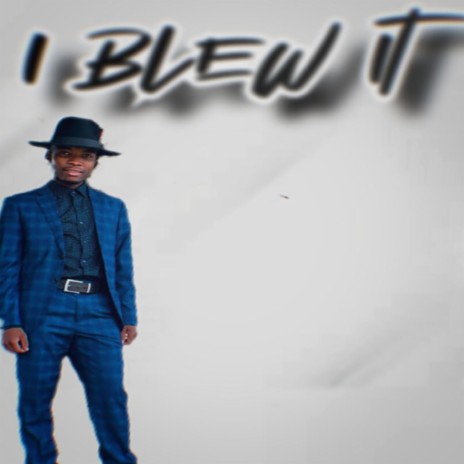 I blew it (feat. Thuluzmond) | Boomplay Music