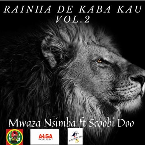 Rainha de Kaba Kau, Vol. 2 ft. Scoobi Doo | Boomplay Music