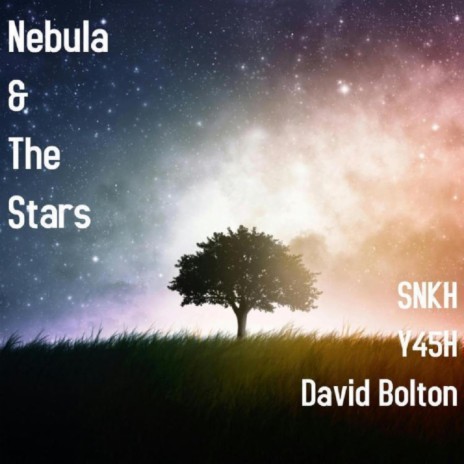 Nebula & The Stars ft. SNKH & Y45H