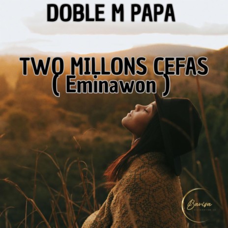 Two Millons CEFAS (Eminawon) | Boomplay Music