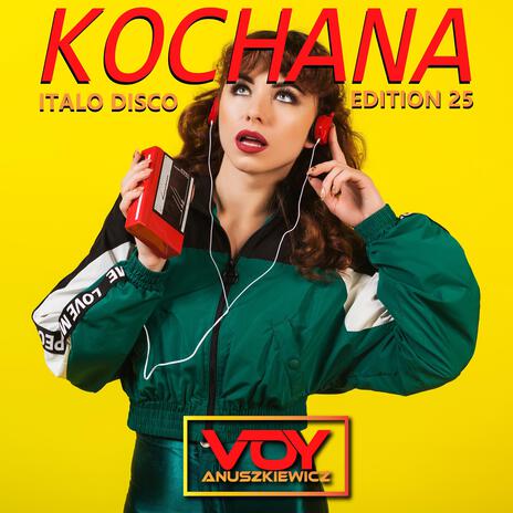 Kochana (Italo disco edition) | Boomplay Music