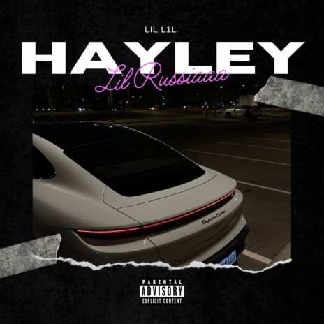 HAYLEY ft. lil Russiaaa | Boomplay Music