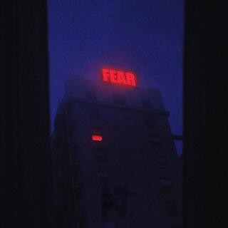 Fear