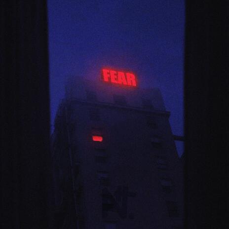 Fear