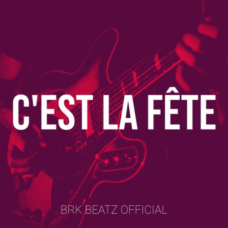 C'est la fête | Boomplay Music