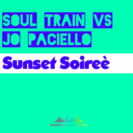 Sunset Soireè (Original Mix) ft. Jo Paciello